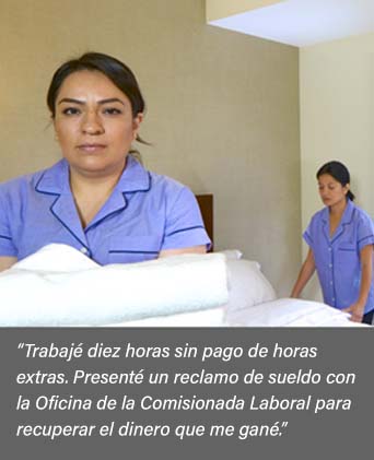 Trabajé diez horas sin pago de horas extras. Presenté un reclamo de sueldo con la Oficina de la Comisionada Laboral para recuperar el dinero que me gané.